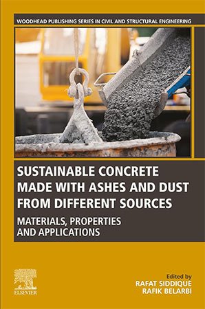 Sustainable Concrete Made with Ashes and Dust from Different Sources: Materials, Properties and Applications