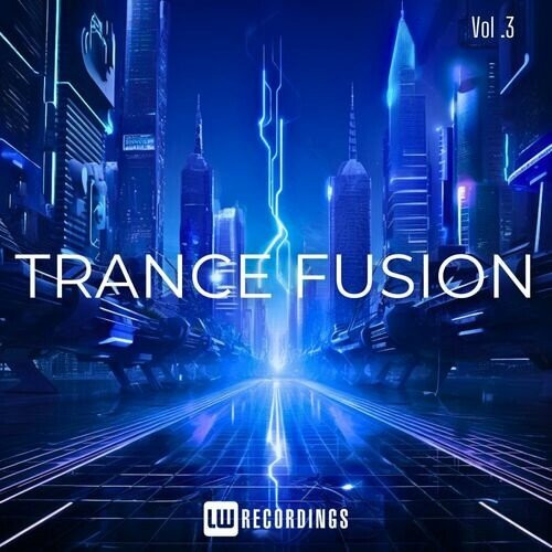 VA - Trance Fusion Vol 03 (2024)