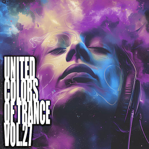 VA - United Colors Of Trance, Vol.27 (2024)