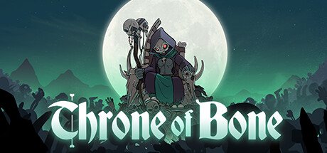 Throne of Bone Early Access