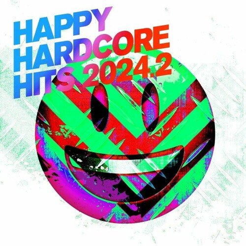 VA - Happy Hardcore Hits 2024.2 (2024)