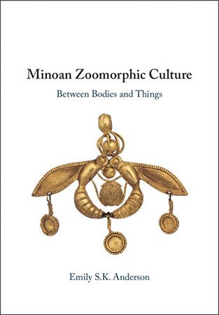 Minoan Zoomorphic Culture: Between Bodies and Things
