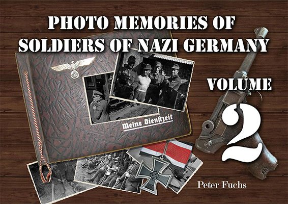 Photo memories of soldiers of Nazi Germany, Volume 2