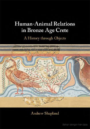 Human-Animal Relations in Bronze Age Crete: A History through Objects