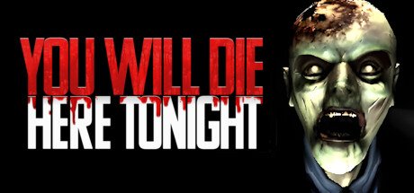 You Will Die Here Tonight v1.0.4-P2P