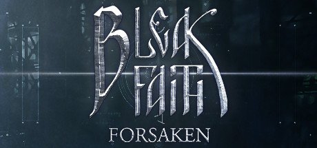 Bleak Faith Forsaken v4031351-Razor1911