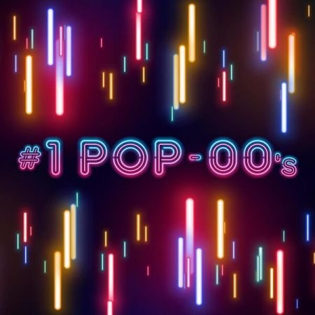 Various Artists - #1 Pop - 00's (2024)