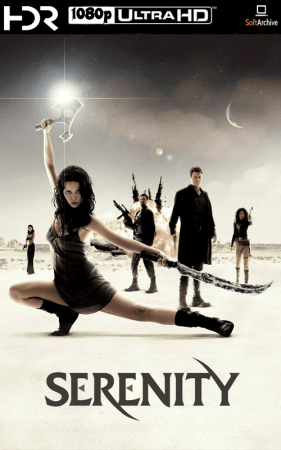Serenity 2005 UHD BluRay 1080p DDP 7.1 HDR10 x265-SM737