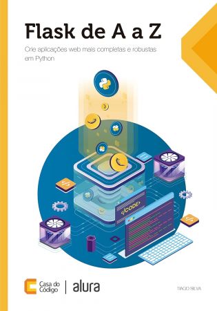 Flask de A a Z: Crie aplicacoes web mais completas e robustas em Python