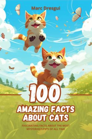 100 Amazing Facts about Cats