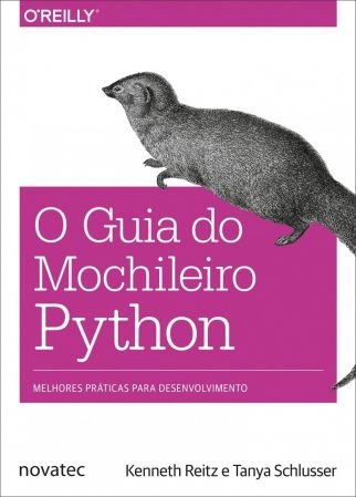 O Guia do Mochileiro Python: Melhores Praticas Para Desenvolvimento