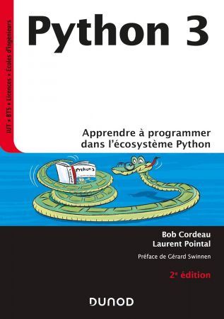 Python 3 - 2e ed. - Apprendre a programmer dans l'ecosysteme Python: Apprendre a programmer dans l'ecosysteme Python