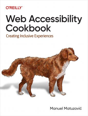 Web Accessibility Cookbook: Creating Inclusive Experiences (True/Retail EPUB)