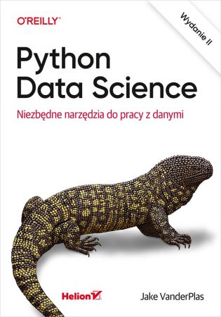 Python Data Science. Niezbędne narzędzia do pracy z danymi, 2nd Edition