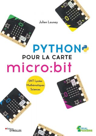Python pour la carte micro:bit: SNT Lycees - Mathematiques - Sciences