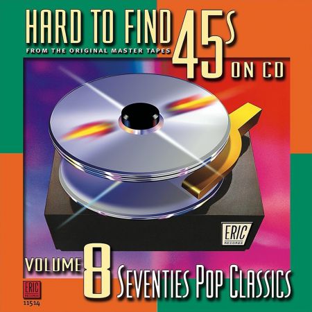 VA - Hard to Find 45s on CD, Volume 8: Seventies Pop Classics (2002)[CD-Rip]