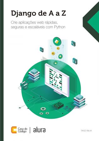 Django de A a Z: Crie aplicacoes web rapidas, seguras e escalaveis com Python