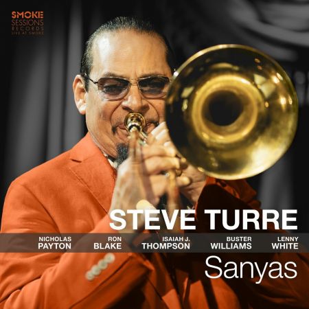 Steve Turre, Nicholas Payton, Ron Blake, Isaiah J. Thompson, Buster Williams &amp; Lenny White - Sanyas (2024)