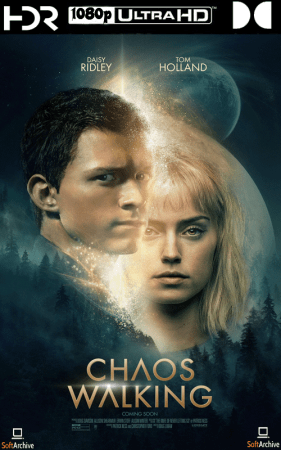Chaos Walking 2021 UHD BluRay 1080p DDP 5.1 DoVi HDR x265-SM737