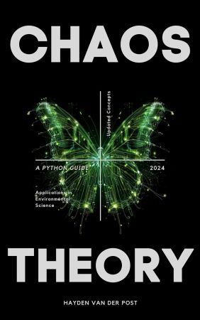 Chaos Theory: Applications in Environmental Science: A Python Guide