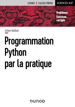 Programmation Python par la pratique : Problemes et exercices corriges