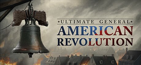 Ultimate General American Revolution Early Access