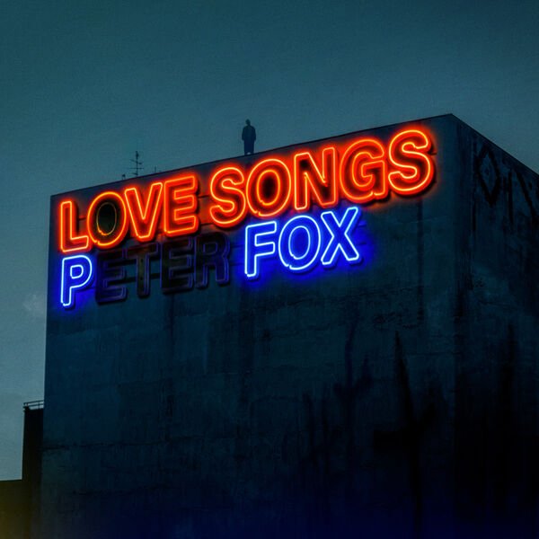 Peter Fox - Love Songs (Deluxe) (2024) Mp3 / Flac / Hi-Res