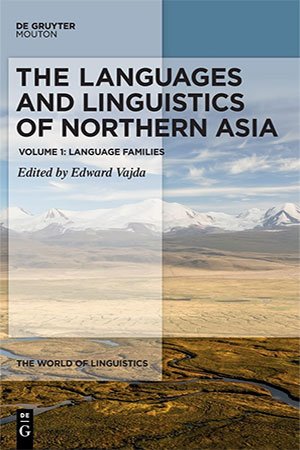 The Languages and Linguistics of Northern Asia, Vol. 1: Language Families