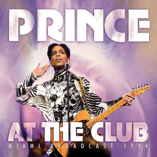 Prince - At The Club (Miami Broadcast 1994) (2017) CD-Rip