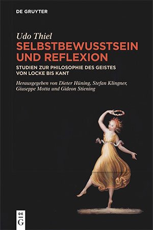 Selbstbewusstsein und Reflexion: Studien zur Philosophie des Geistes von Locke bis Kant