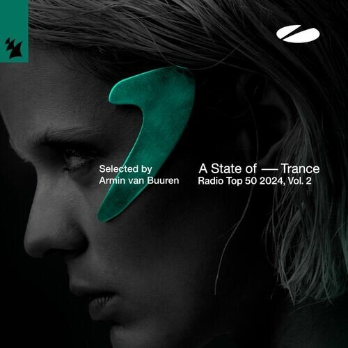 VA - A State Of Trance Radio Top 50 - 2024 Vol.2 (2024)