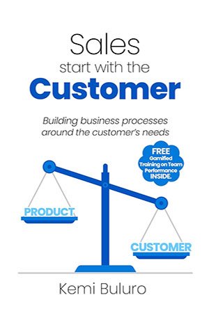Sales start with the Customer: Building business processes around the customer's needs