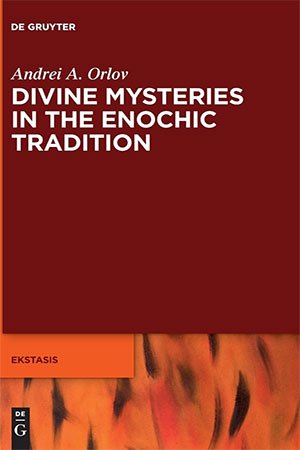 Divine Mysteries in the Enochic Tradition