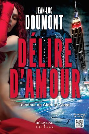 Jean-Luc Doumont - Delire d'amour: Le retour de Clark et Clara