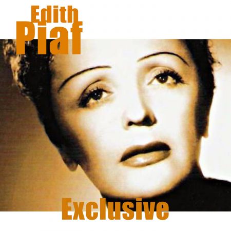 Edith Piaf - Exclusive (Remastered) (2024)