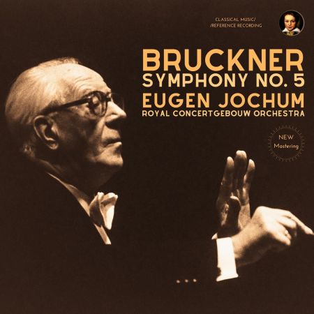 Eugen Jochum &amp; Royal Concertgebouw Orchestra - Bruckner: Symphony No. 5 (Remastered) (1964/2024)