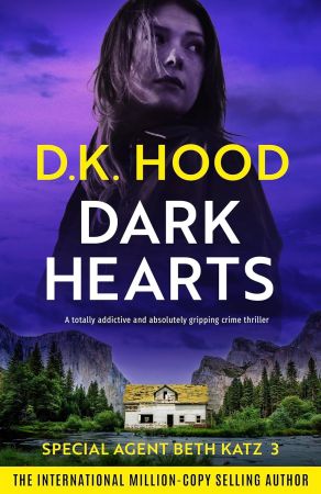 D.K. Hood - Dark Hearts (Detective Beth Katz Book 3)