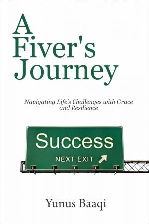 A Fiver's Journey: Navigating Life's Challenges with Grace and Resilience