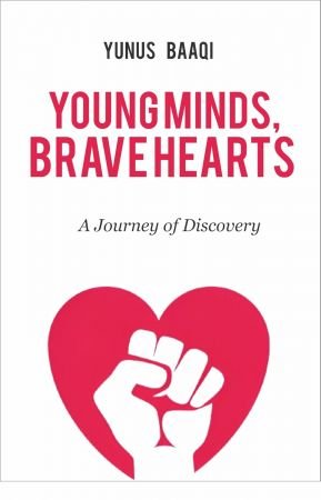 Young Minds, Brave Hearts: A Journey of Discovery