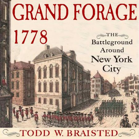 Grand Forage 1778: The Battleground Around New York CityAudiobook