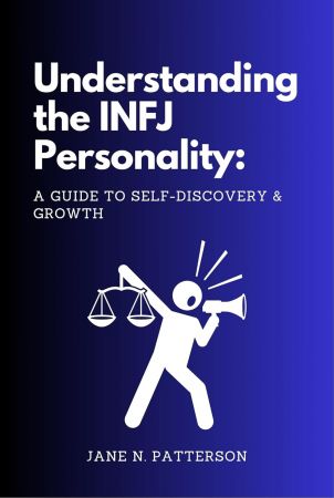Understanding the INFJ Personality: A Guide to Self-Discovery and Growth
