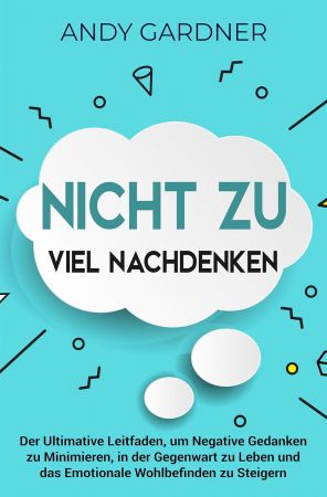 Nicht zu viel nachdenken (German Edition)