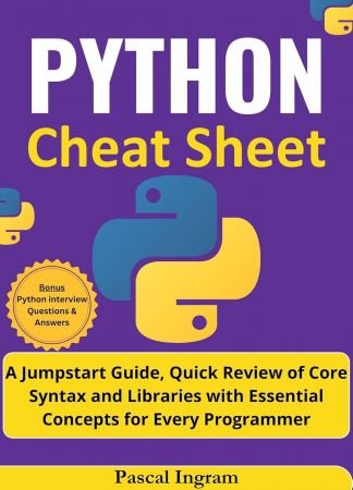 Pascal Ingram - Python Cheat Sheet