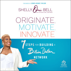 Originate, Motivate, Innovate: 7 Steps for Building a Billion Dollar NetworkAudiobook