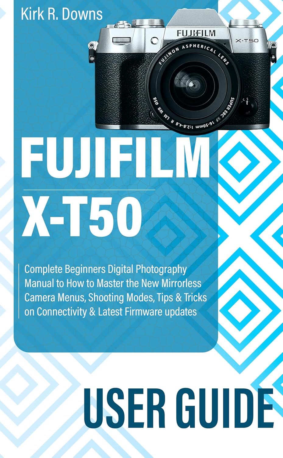 Fujifilm X-T50 User Guide - SoftArchive