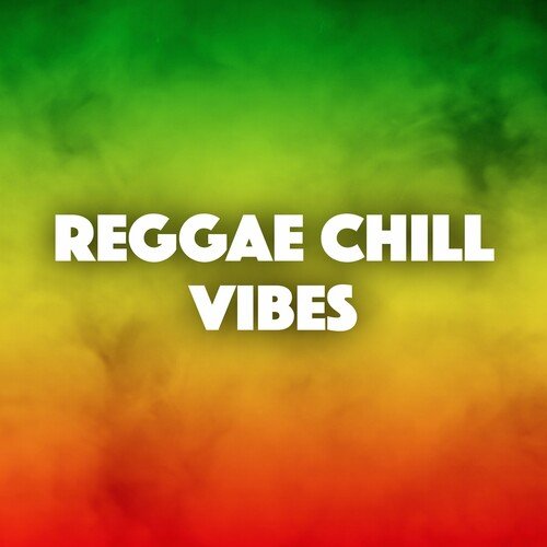 VA - Reggae Chill Vibes (2024)