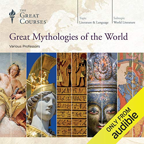 Great Mythologies of the WorldAudiobook