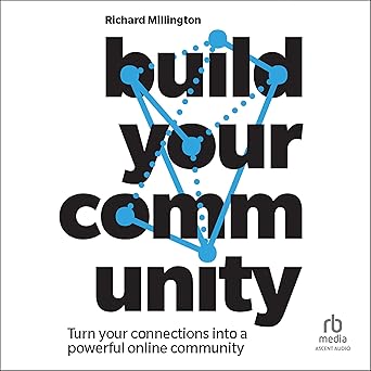 Build Your Community: Turn your connections into a powerful online communityAudiobook