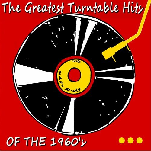 Various Artists - The Greatest Turntable Hits of the 1960s (2023)