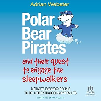 Polar Bear Pirates and Their Quest to Engage the SleepwalkersAudiobook
